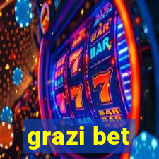 grazi bet